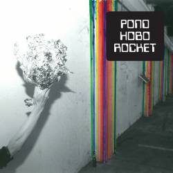 Pond : Hobo Rocket